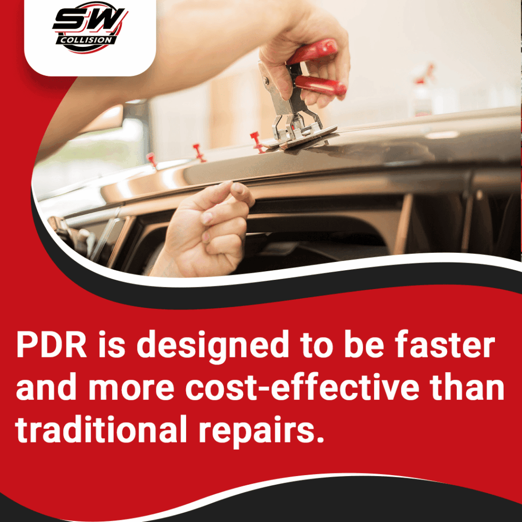PDR is designed to be faster and more cost-effective than traditional repairs